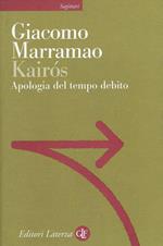 Kairos : apologia del tempo debito