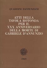 Atti della tavola rotonda per il XXX anniversario della morte di Gabriele D'Annunzio