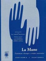 La mano : trattamento chirurgico e terapia conservativa