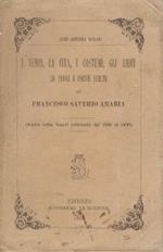 I tempi, la vita, i costumi, gli amici, le prose e poesie scelte di Francesco Saverio Arabia : studio sulla Napoli letteraria dal 1820 al 1860