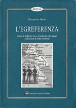L' egreferenza : storia di Zeffirino Socci, il poliziotto che indagò sulla morte di Anita Garibaldi