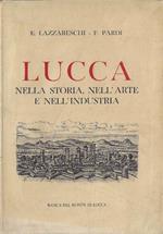 Lucca nella storia, nell'arte e nell'industria