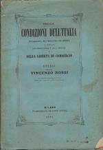 Delle condizioni dell'Italia nell'agricoltura, nelle manifatture e nel commercio in confronto dell'Inghilterra e della Francia e della libertà di commercio