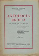 Antologia eroica : (il libro dell'italiano)