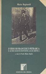 L' odio di Francesco Petrarca e altre lezioni di poetica e di critica