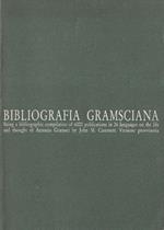 Bibliografia gramsciana : being a bibliographic compilation of 6000 publications in 26 languages on the life and thought of Antonio Gramsci