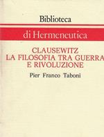 Clausewitz : la filosofia tra guerra e rivoluzione