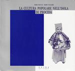 La cultura popolare nell'isola di Procida : rituali magici e religiosi, canti e narrativa