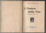 L' ombra della vita : costume, letteratura e teatro, arte