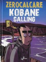 Kobane calling