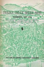 Piazza delle belle arti : 5. rassegna 1957-1958 dell'Accademia Nazionale Luigi Cherubini di musica, lettere e arti figurative