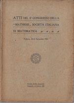 Atti del II Congresso della Mathesis, Società italiana di matematica : Padova, 20-23 settembre 1909