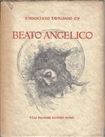 Beato Angelico : l'ambiente storico, rinascita domenicana, Fiesole, San Marco, Roma, testimonianze