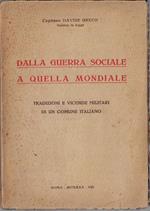 Dalla guerra sociale a quella mondiale : tradizioni e vicende militari di un comune italiano
