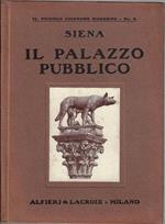 Siena : il Palazzo pubblico : guida storico-artistica