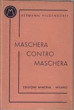 Maschera contro maschera