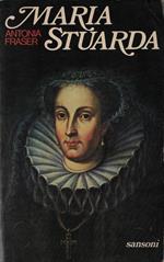 Maria Stuarda : regina di Scozia