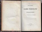 Lettere di Egidio Forcellini al fratello Marco con la biografia di Egidio ed altre aggiunte