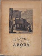 Arquà e il Petrarca : piccola guida illustrata per il forestiere