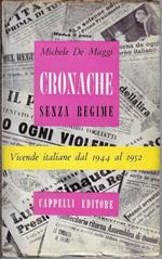 Cronache senza regime : vicende italiane dal 1944 al 1952
