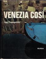 Venezia cosi : le sette chiavi per conoscere la citta