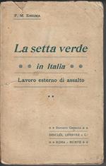 La setta verde in Italia v. 2: Lavoro esterno di assalto