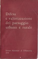 Difesa e valorizzazione del paesaggio urbano e rurale