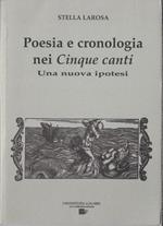 Poesia e cronologia nei cinque canti. Una nuova ipotesi