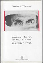 Alfonso Gatto picaro e poeta : tra sud e nord