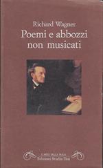 Poemi e abbozzi non musicati