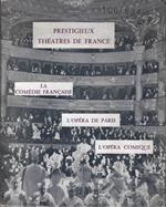 La comèdie francaise, l'opèra de paris, l'opèra comique