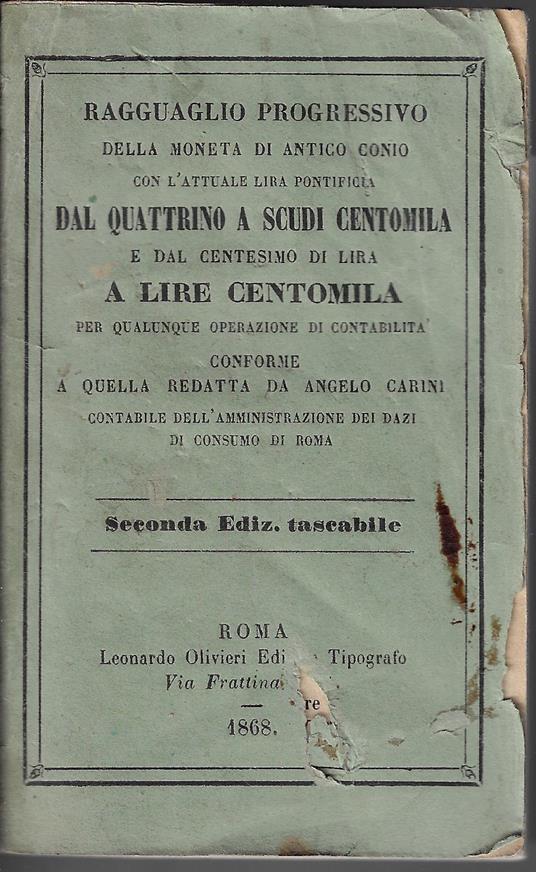 Ragguaglio progressivo della moneta di antico conio con l'attuale lira pontificia dal quattrino a scudi centomila - Angelo Camerini - copertina