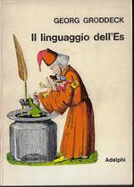 Il linguaggio dell'Es : saggi di psicosomatica e di psicoanalisi dell'arte e della letteratura