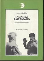 L' incubo americano. Il cinema di Robert Altman