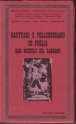 Santuari e pellegrinaggi in Puglia : San Michele sul Gargano