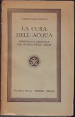 La cura dell'acqua : idroterapia orientale col sistema hindu yoghi