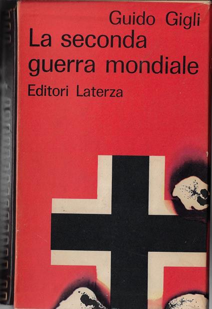 La seconda guerra mondiale - Guido Gigli - copertina