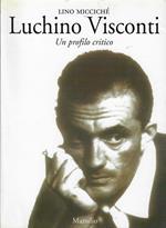 Luchino Visconti : un profilo critico