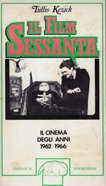 Il filmsessanta : il cinema degli anni 1962-1966