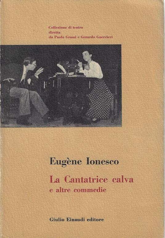 La cantatrice calva e altre commedie - Eugène Ionesco - copertina