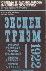 Cinema e avanguardia in Unione Sovietica : la Feks: Kozincev e Trauberg