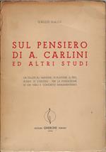 Sul pensiero di A. Carlini ed altri studi : da Talete al 'Menone' di Platone, il problema di Cartesio, per la fondazione di un vero e concreto immanentismo