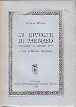 Le rivolte di Parnaso : commedia in cinque atti