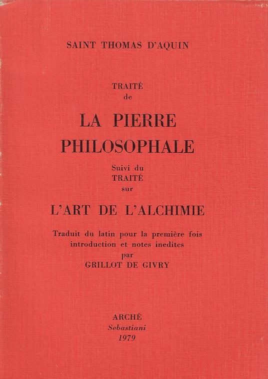 Traité de la pierre philosophale suivi du Traité sur l'art de l'alchimie - Tommaso d'Aquino (san) - copertina