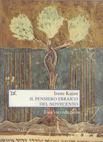 Il pensiero ebraico del Novecento : una introduzione