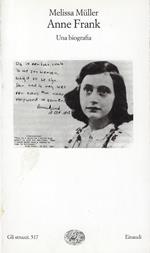 Anne Frank. Una biografia