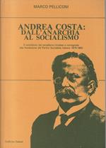 Andrea Costa: dall'anarchia al socialismo