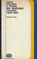 Politica e teoria nel Marxismo italiano 1959-1969