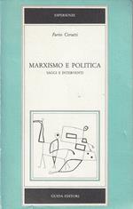 Marxismo e politica. Saggi e interventi