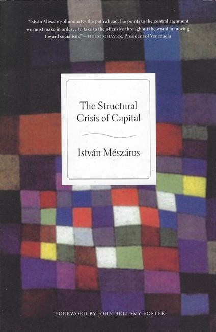 The Structural Crisis of Capital - Istvan Meszáros - copertina